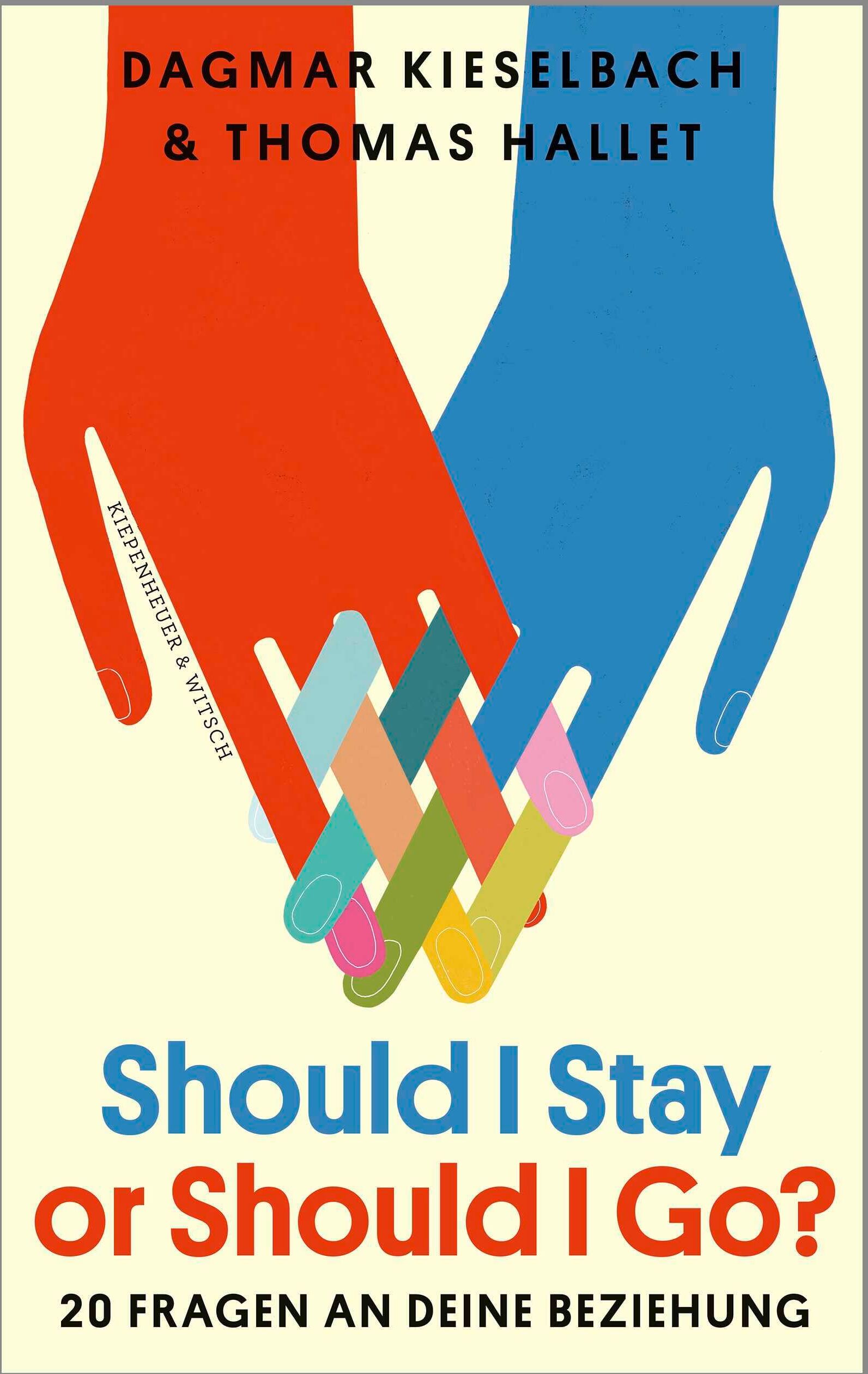 Dagmar Kieselbach - Should I Stay or Should I Go?: 20 Fragen an deine Beziehung - Preis vom 07.10.2026 11:45:10 h