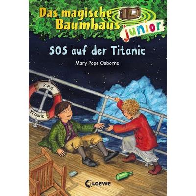 Das magische Baumhaus junior (Band 20) - SOS auf der Titanic, Gebundene Ausgabe von Mary Pope Osborne, Loewe