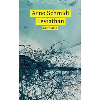 Leviathan oder Die Beste der Welten. Gadir oder Erkenne dich selbst. Enthymesis oder W.I.E.H., Taschenbuch von Arno Schmidt, Suhrkamp,