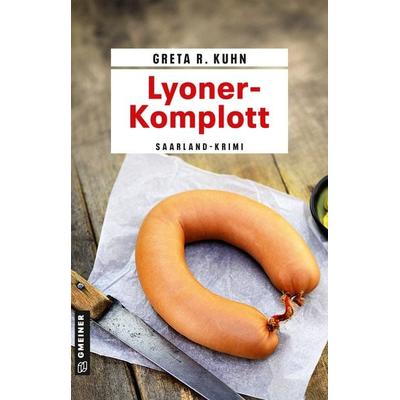 Lyoner-Komplott, Taschenbuch von Greta R. Kuhn, Gmeiner-Verlag, 978-3-8392-0390-3