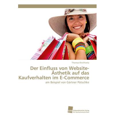Der Einfluss von Website-Ästhetik auf das Kaufverhalten im E-Commerce, Taschenbuch von Thomas Kirchhartz, Südwestdeutscher Verlag für