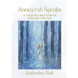 Annea'rah Speaks, Ratgeber von Katherine Hall