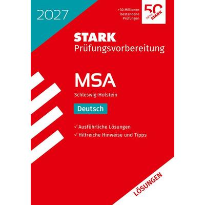 STARK Lösungen zu Deutsch - MSA 2027 Schleswig-Holstein - Prüfungsvorbereitung, Taschenbuch von , Stark Verlag GmbH, 978-3-8490-6595-9