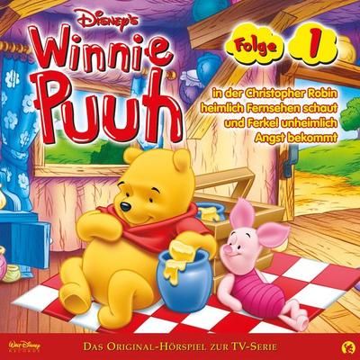 01: Winnie Puuh in der Christopher Robin heimlich Fernsehen schaut und Ferkel unheimlich Angst bekommt (Hörspiel zur Disney TV-Serie) - , Audio,