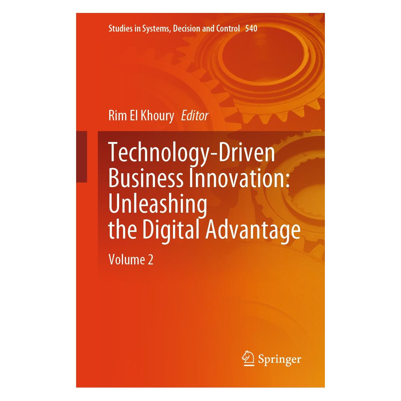 Springer Technology-Driven Business Innovation: Unleashing the Digital Advantage (Englisch, Hardcover, Rim El Khoury) (9783031626555)