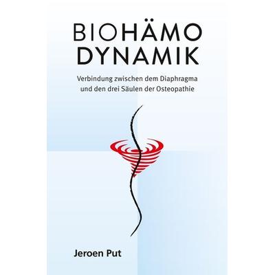 Biohämodynamik, Taschenbuch von Jeroen Put, Tolino media, 978-3-7579-8899-9