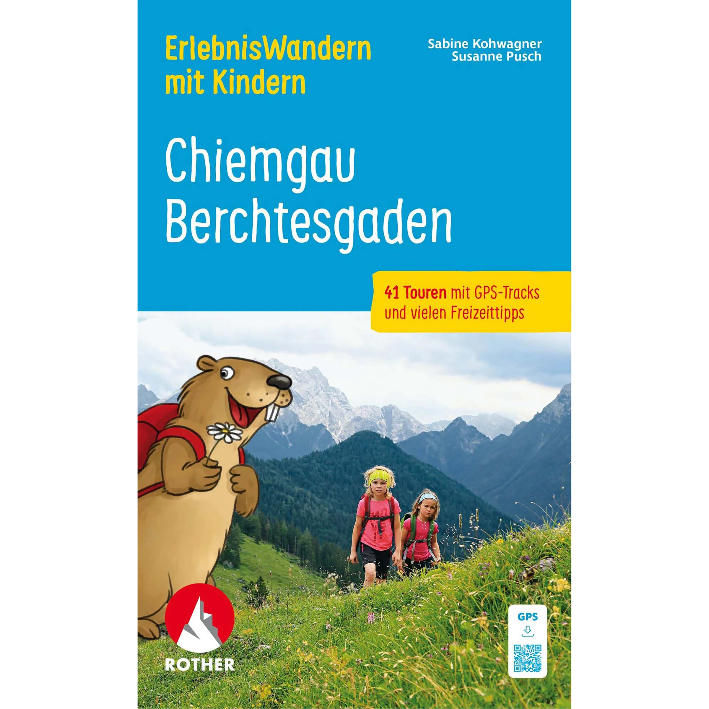Rother Erlebniswandern mit Kindern Chiemgau Berchtesgaden Wanderführer 3. Aufl. 2025