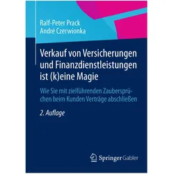 Verkauf von Versicherungen und Finanzdienstleistungen ist (k)eine Magie, Fachbücher von Ralf-Peter Prack, André Czerwionka