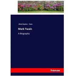 Mark Twain, Belletristik von Albert Bigelow Paine
