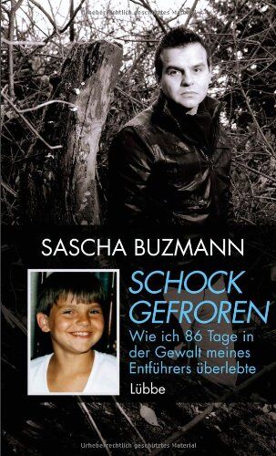 Sascha Buzmann - Schockgefroren: Wie ich 86 Tage in der Gewalt meines Entführers überlebte - Preis vom 30.09.2026 22:30:23 h