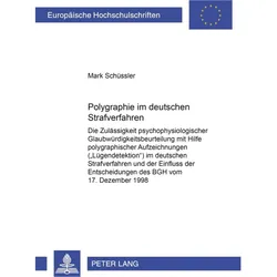 Polygraphie im deutschen Strafverfahren, Fachbücher von Mark Schüssler