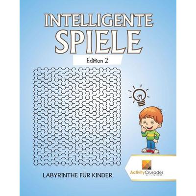 Intelligente Spiele Edition 2, Taschenbuch von Activity Crusades, Speedy Publishing Canada Ltd, 978-0-228-21817-3