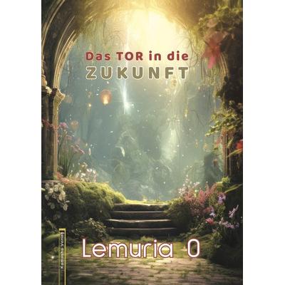 Lemuria 0, Taschenbuch von Natara, Kamasha, 978-3-936767-76-6