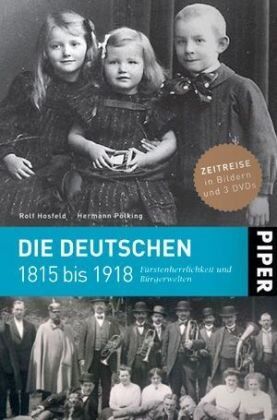 Rolf Hosfeld - Die Deutschen 1815 bis 1918: Fürstenherrlichkeit und Bürgerwelten - Preis vom 10.10.2026 11:48:34 h