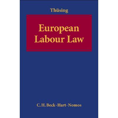 European Labour Law, Taschenbuch von Gregor Thüsing, Nomos, 978-3-8487-0297-8