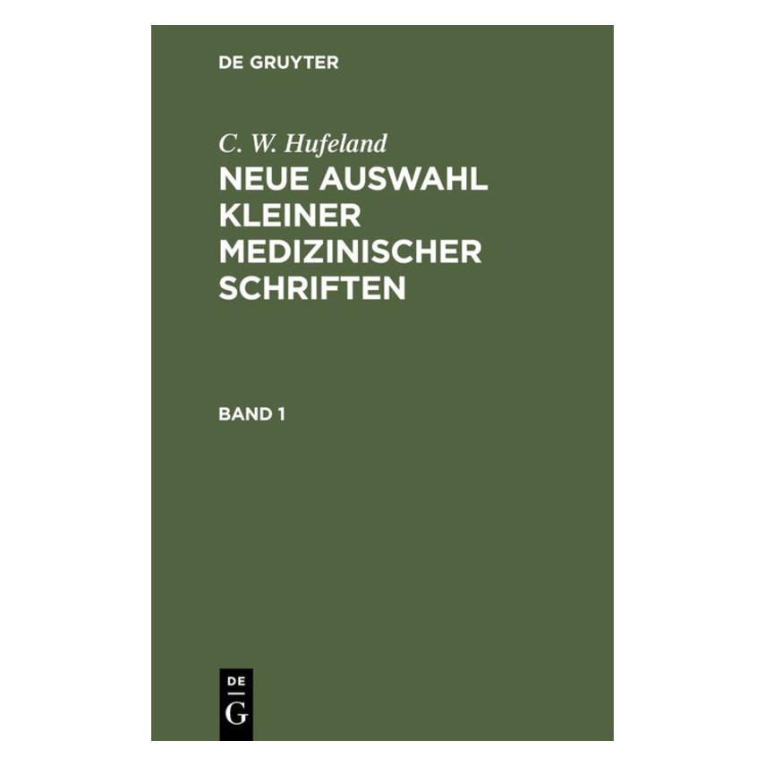 De Gruyter Hufeland:C. W. Hufeland: Neue Auswahl k (Deutsch, Hardcover, C W Hufeland, C. W. Hufeland) (67771732)