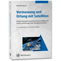 Vermessung und Ortung mit Satelliten, Fachbücher von Manfred Bauer