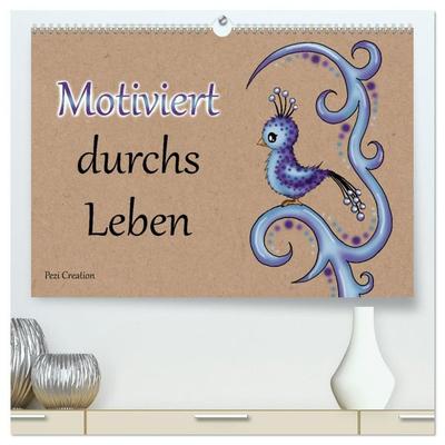 Motiviert durchs Leben (hochwertiger Premium Wandkalender 2027 DIN A2 quer), Kunstdruck in Hochglanz
