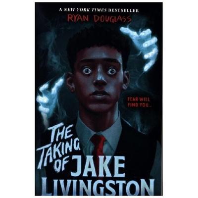 The Taking of Jake Livingston, Taschenbuch von Ryan Douglass, Walker Books