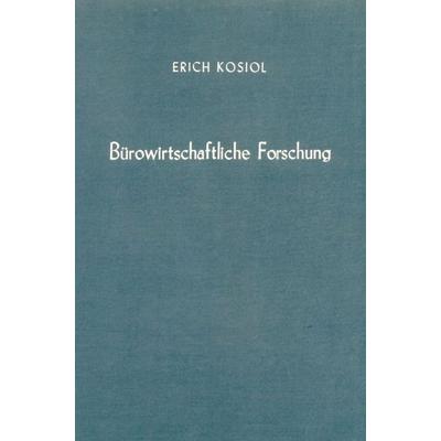Bürowirtschaftliche Forschung., Gebundene Ausgabe von , Duncker & Humblot, 978-3-428-00422-5