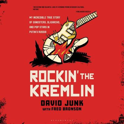 Rockin' the Kremlin - David Junk, Audio, 9798216439301