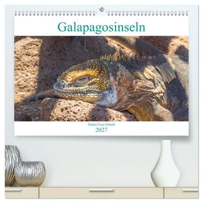 Die Galapagosinseln - Santa Cruz Island (hochwertiger Premium Wandkalender 2027 DIN A2 quer), Kunstdruck in Hochglanz