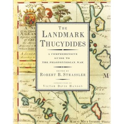The Landmark Thucydides, Gebundene Ausgabe von Robert B. (EDT)/ Hanson, Victor Davis ( Strassler, Simon & Schuster N.Y., 978-1-4165-9087-3