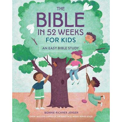 The Bible in 52 Weeks for Kids, Taschenbuch von Bonnie Rickner Jensen, Vermilion