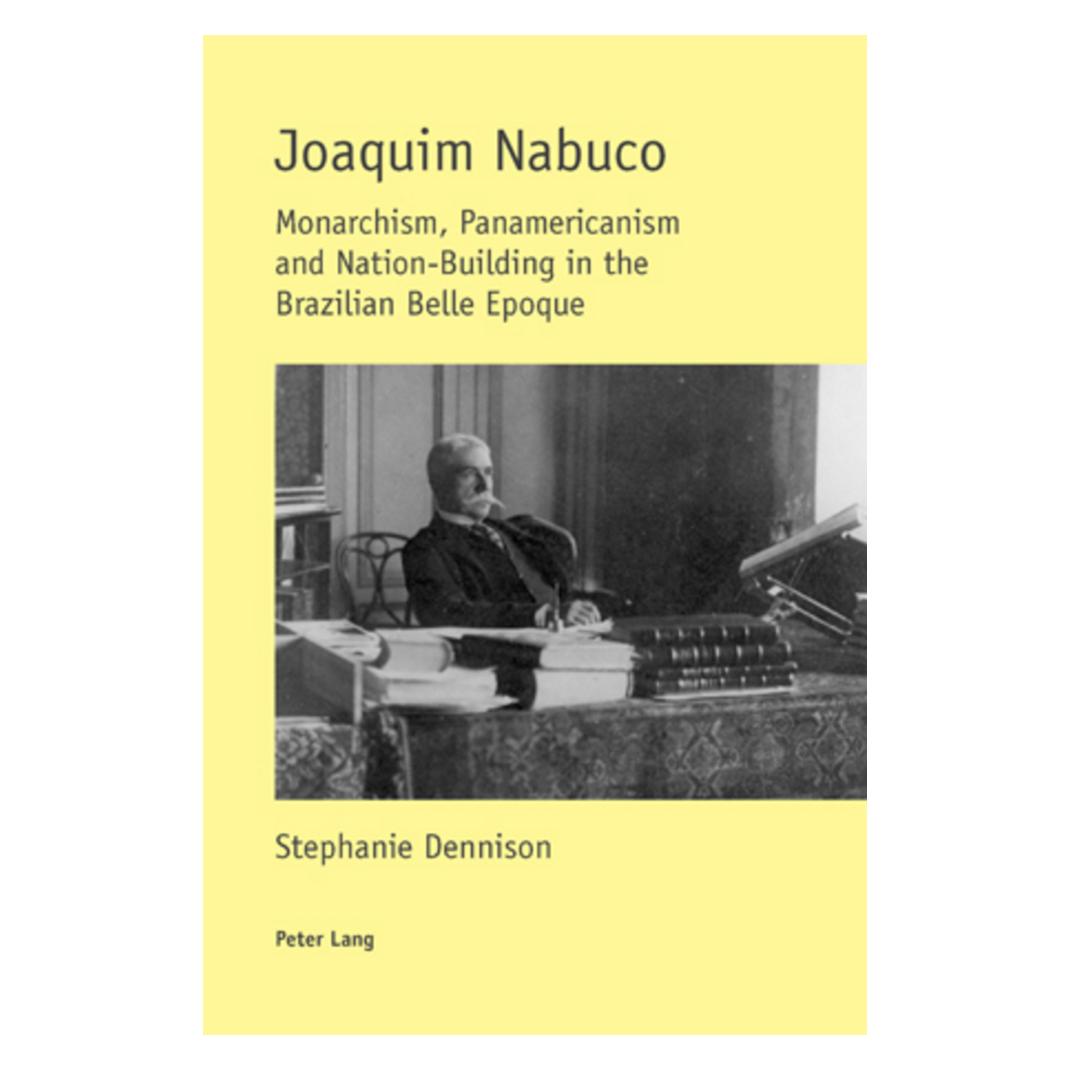 Peter Lang Joaquim Nabuco (Englisch, Softcover, Stephanie Dennison) (56023718)