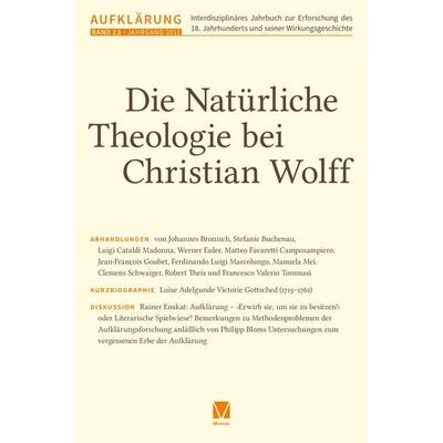Aufklärung, Band 23: Die natürliche Theologie bei Christian Wolff, Taschenbuch von , Meiner, F, 978-3-7873-4746-9