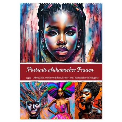 Portraits afrikanischer Frauen (Wandkalender 2027 DIN A2 hoch), CALVENDO Monatskalender