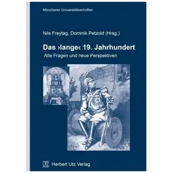 Das 'lange' 19. Jahrhundert, Fachbücher von Nils Freytag