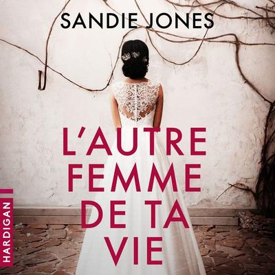 L'Autre femme de ta vie - Sandie Jones, Audio, 9782374343235