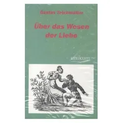 Über das Wesen der Liebe, Fachbücher von Gustav Teichmüller