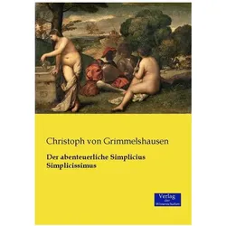 Grimmelshausen:Der abenteuerliche Simpl, Kinderbücher von Hans Jakob Christoph von Grimmelshausen