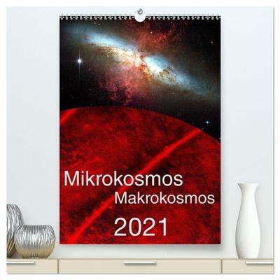 Mikrokosmos – Makrokosmos (hochwertiger Premium Wandkalender 2027 DIN A2 hoch), Kunstdruck in Hochglanz