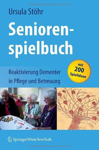 Ursula Stöhr - Seniorenspielbuch: Reaktivierung Dementer in Pflege und Betreuung - Preis vom 19.10.2026 19:33:35 h