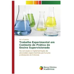 Novas Edicioes Academicas Trabalho Experimental em Contexto de Prática de Ensino Supervisionada