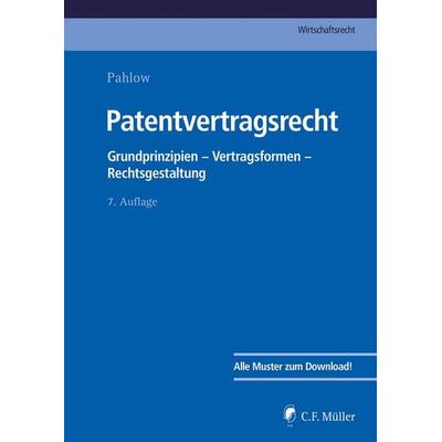 Patentvertragsrecht, Gebundene Ausgabe von Hubertus Baumhoff,Ronny Hauck,Sven Kluge,Matthias Lamping,Burkhard Führmeyer, C.F. Müller,