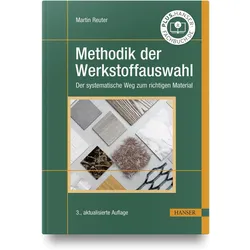 Methodik der Werkstoffauswahl, Fachbücher von Martin Reuter