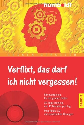 Ursula Oppolzer - Verflixt, das darf ich nicht vergessen! Band 3: Fitnesstraining für die grauen Zellen. 30-Tage-Training: nur 10 Minuten pro Tag. Plus Audio-CD mit zusätzlichen Übungen - Preis vom 04.10.2026 03:51:26 h