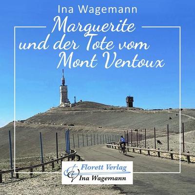 Marguerite und der Tote vom Mont Ventoux - Ina Wagemann, Audio, 9783982688510