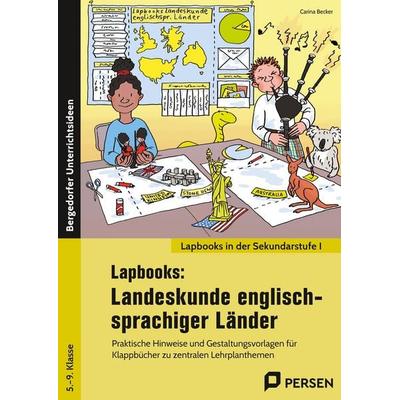 Lapbooks: Landeskunde englischsprachiger Länder, Geheftet von Carina Becker, Persen Verlag in der AAP Lehrerwelt GmbH, 978-3-403-20873-0