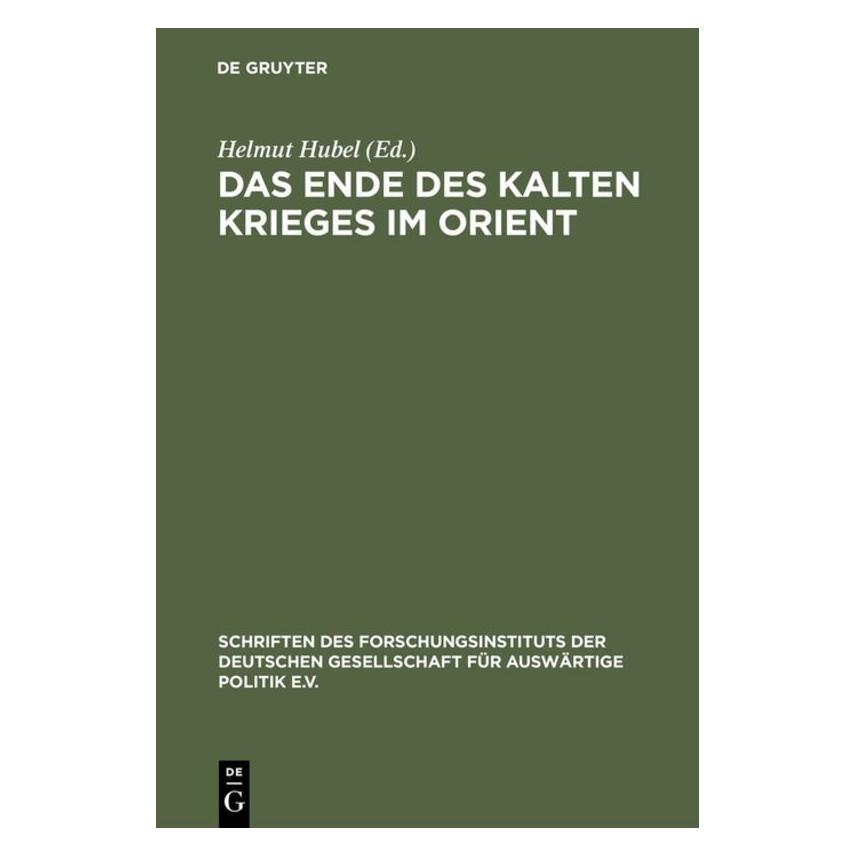 De Gruyter Das Ende des Kalten Krieges im Orient (Deutsch, Hardcover, Helmut Hubel) (7928896)