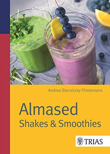 Andrea Stensitzky-Thielemans - Almased: Shakes & Smoothies - Preis vom 14.10.2026 23:07:16 h