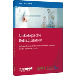 Onkologische Rehabilitation, Fachbücher von Wilfried Hoffmann, Oliver Rick