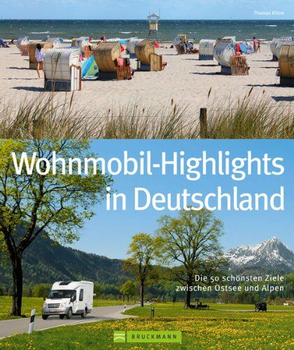 Thomas Kliem - Deutschland mit dem Wohnmobil: Die 50 schönsten Ziele zwischen Ostsee und Alpen. Wohnmobil Highlights inklusive Infos zu Wohnmobil Stell- und Campingplätzen sowie GPS-Koordinaten - Preis vom 30.09.2026 09:01:18 h