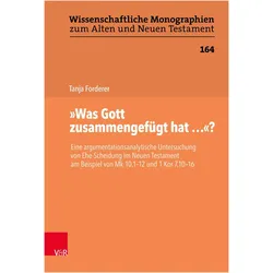 Was Gott zusammengefügt hat...'?, Fachbücher von Michael Tilly, David S. du Toit, Martin Leuenberger, Johannes Schnocks, Tanja Forderer