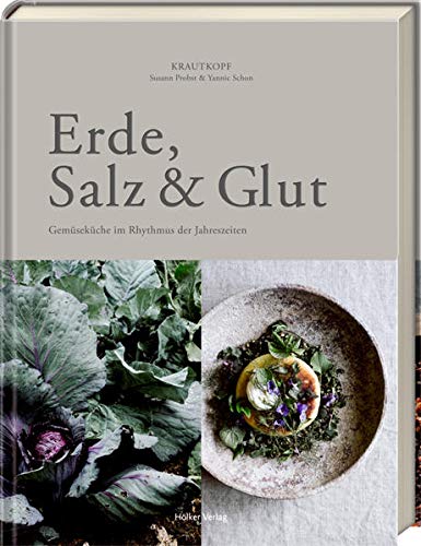 Susann Probst - Erde, Salz & Glut (Krautkopf): Gemüseküche im Rhythmus der Jahreszeiten - vegetarisch kochen und genießen - Preis vom 30.09.2026 22:30:23 h