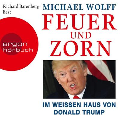 Feuer und Zorn - Michael Wolff, Audio, 9783732416493